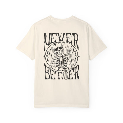 Never Better Unisex Garment - Dyed T - shirt - Chic On The Edge - S - T - Shirt