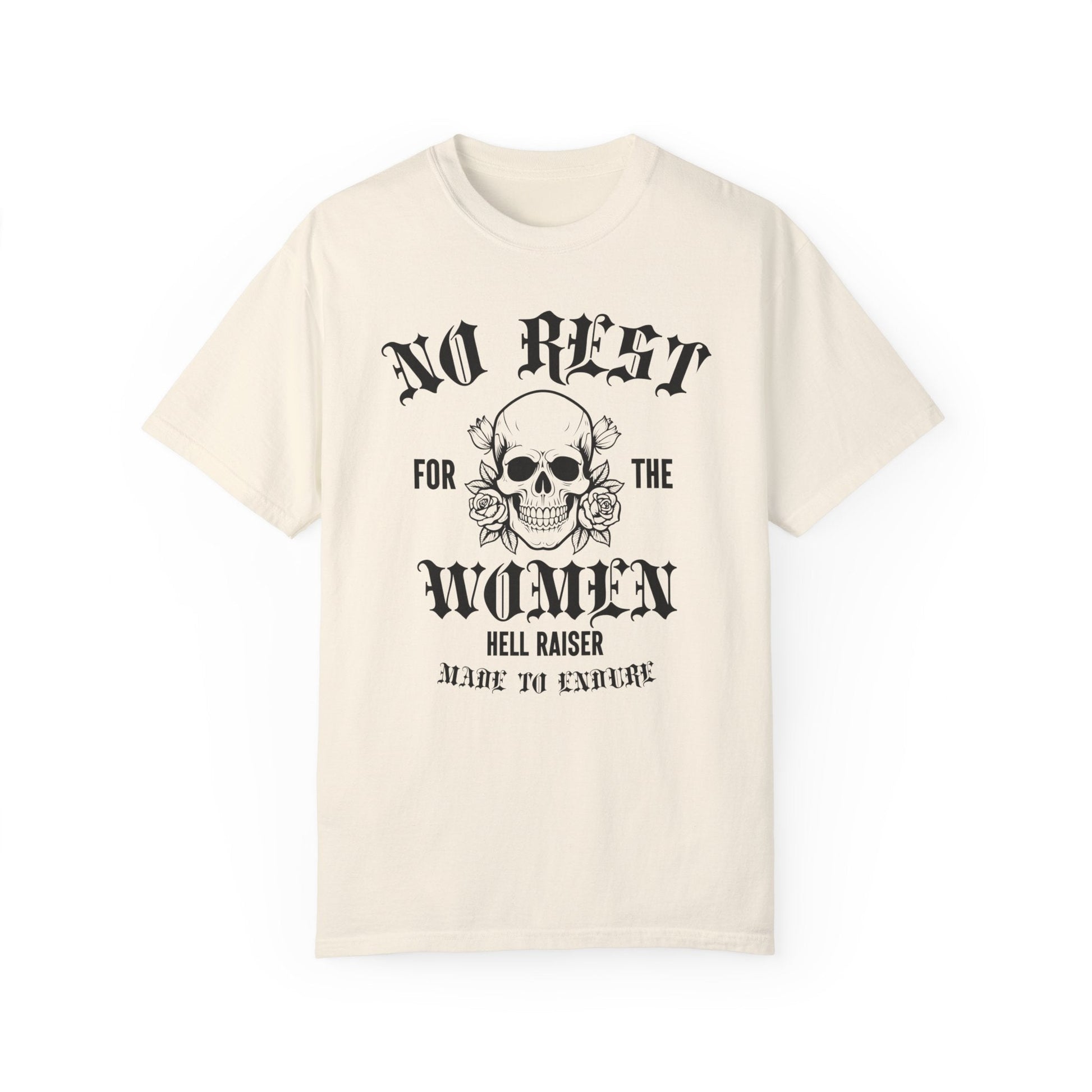 No Rest For Women Garment - Dyed Unisex T - shirt - Chic On The Edge - S - T - Shirt