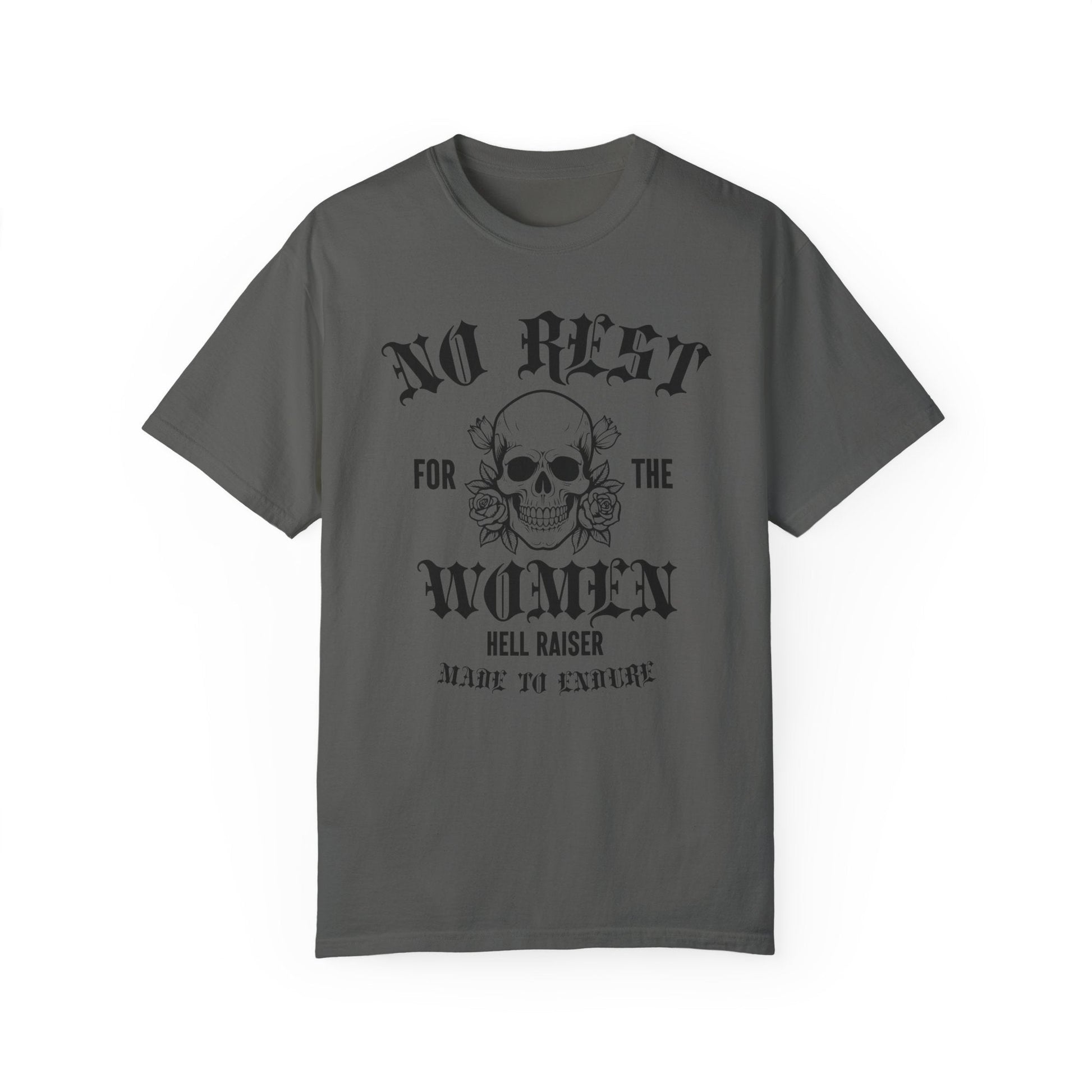 No Rest For Women Garment - Dyed Unisex T - shirt - Chic On The Edge - S - T - Shirt