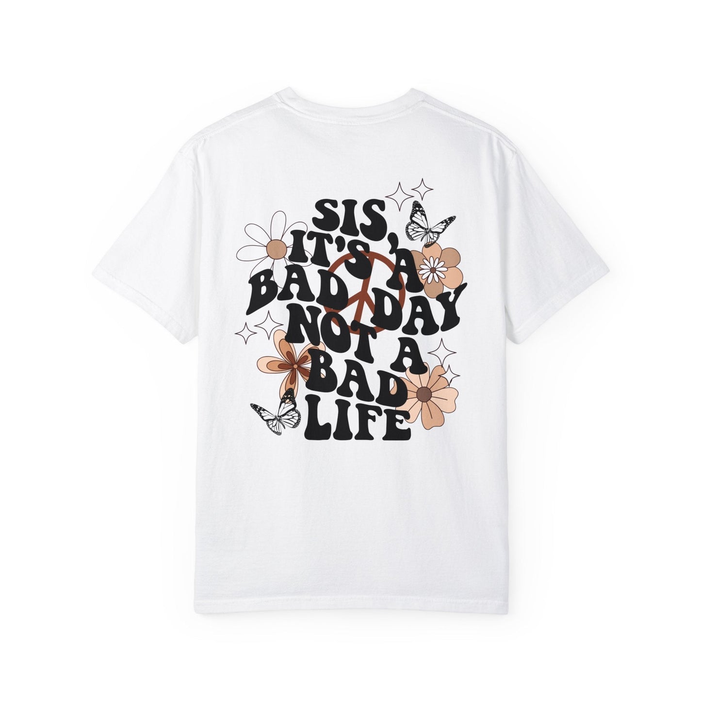 Not A Bad Life Unisex Garment - Dyed T - shirt - Chic On The Edge - S - T - Shirt