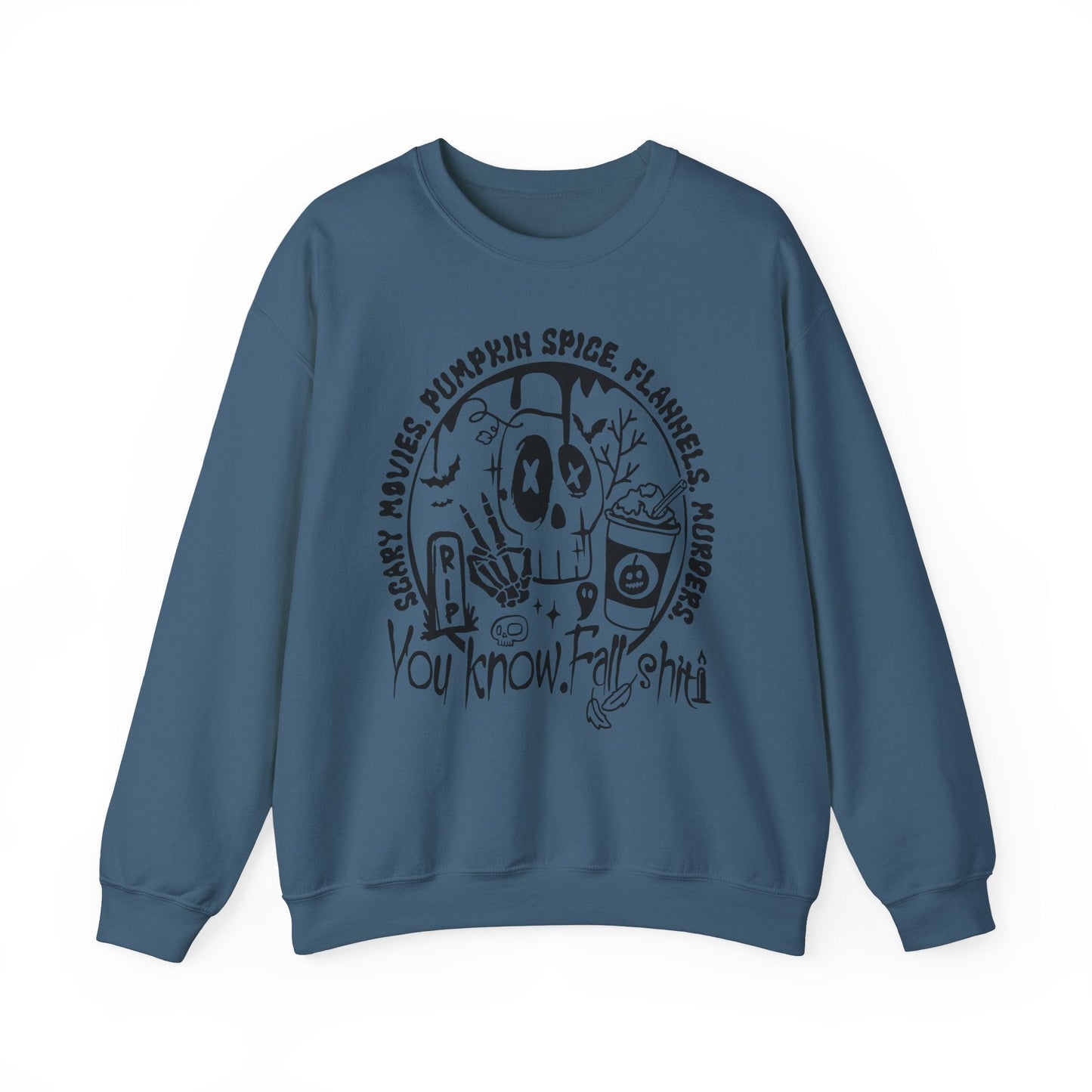 You Know. Fall Shit Crewneck Sweatshirt - Chic On The Edge - Indigo Blue - Sweatshirt